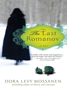 The Last Romanov by Dora Levy Mossanen