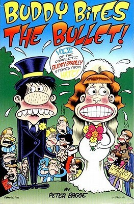 Buddy Bradley, Vol. 6: Buddy Bites the Bullet by Peter Bagge