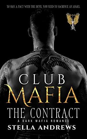 Club Mafia: The Contract by Stella Andrews