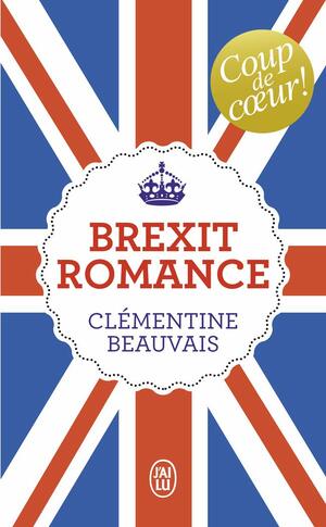 Brexit Romance by Clémentine Beauvais