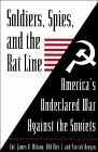 Soldiers, Spies, and the Rat Line: America's Undeclared War Against the Soviets by James V. Milano, Patrick Brogan