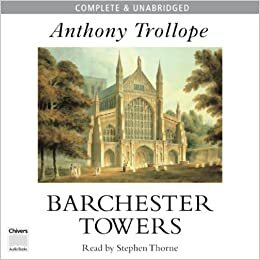 The Barchester Towers by Anthony Trollope