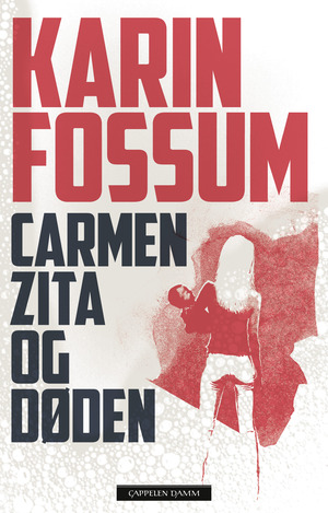 Carmen Zita og døden by Karin Fossum