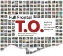 Full Frontal T.O.: Exploring Toronto's Architectural Vernacular by Shawn Micallef, Patrick Cummins