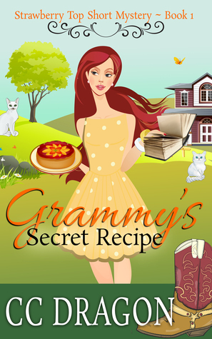 Grammy's Secret Recipe by C.C. Dragon