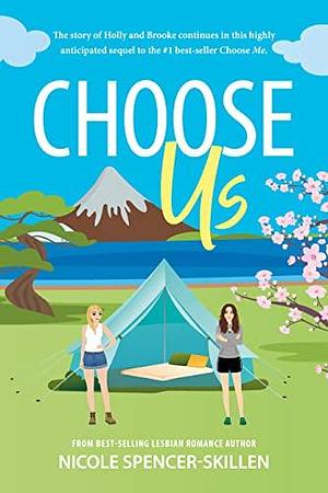 Choose Us by Laura Fortier, Nicole Spencer-Skillen, Nicole Spencer-Skillen