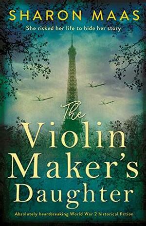 The Violin Maker's Daughter by Sharon Maas