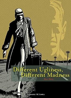 Different Ugliness: Different Madness by Marc Males