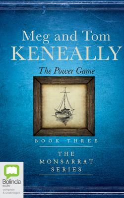 The Power Game by Tom Keneally, Meg Keneally