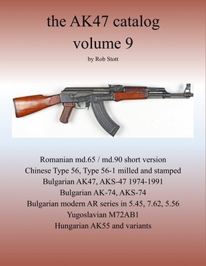 The AK47 catalog volume 9: Amazon edition by Rob Stott