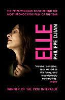 Elle: The book behind the award-winning film by Michael Katims, Philippe Djian