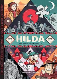 Hilda: Night of the Trolls: Hilda and the Stone Forest / Hilda and the Mountain King by Luke Pearson