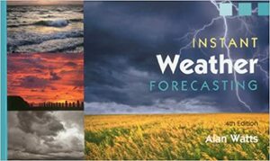 Instant Weather Forecasting by Alan Watts