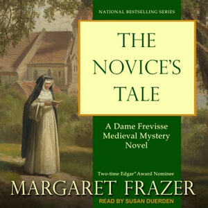 The Novice's Tale by Margaret Frazer