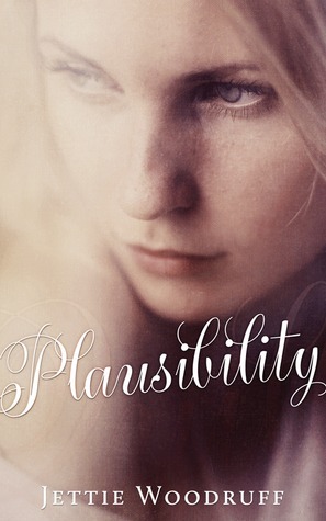 Plausibility by Jettie Woodruff