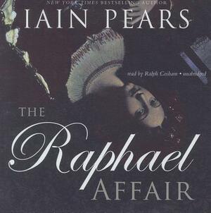 The Raphael Affair by Iain Pears