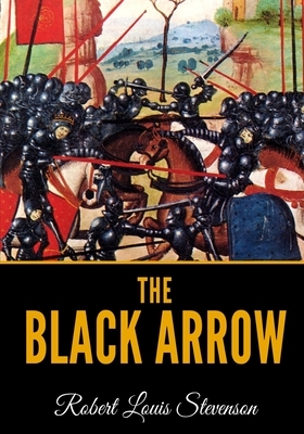 The Black Arrow by Robert Louis Stevenson