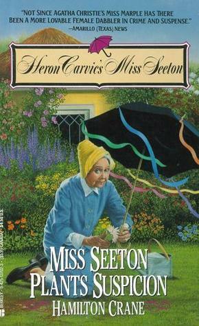 Miss Seeton Plants Suspicion by Heron Carvic, Hamilton Crane, Sarah J. Mason