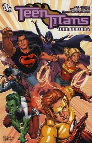 Teen Titans, Vol. 14: Team Building by Various, J.T. Krul, Fabian Nicieza