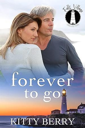 Forever to Go by Kitty Berry