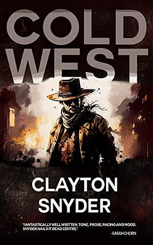 Cold West by Clayton W. Snyder