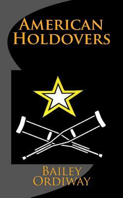 American Holdovers by Bailey Ordiway