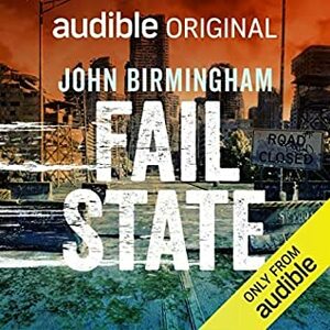 Fail State by John Birmingham