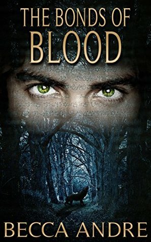 The Bonds of Blood by Becca Andre