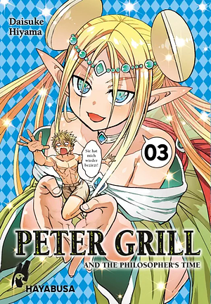 Peter Grill and the Philosopher's Time, Band 3 by Daisuke Hiyama