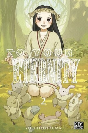 To Your Eternity, Tome 2 by Yoshitoki Oima