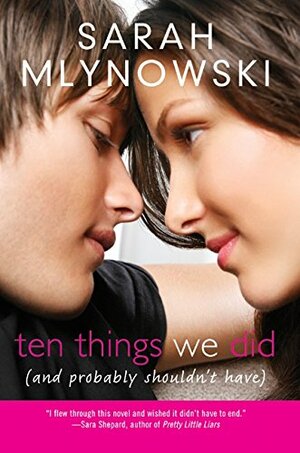 Ten Things We Did by Sarah Mlynowski