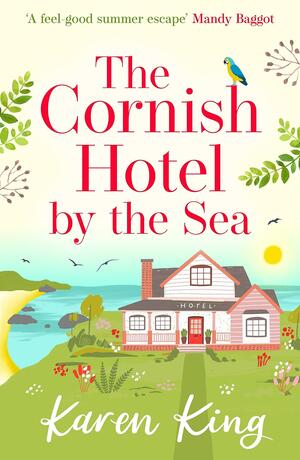 The Cornish Hotel by the Sea by Karen King