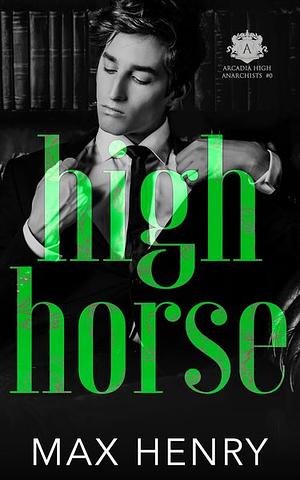 High Horse by Max Henry