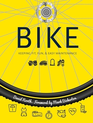 Bike: Fitness, Fun & Easy Maintenance by David North