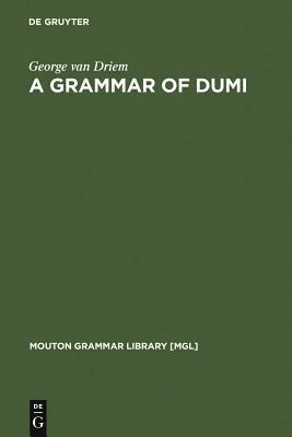 A Grammar of Dumi by George Van Driem