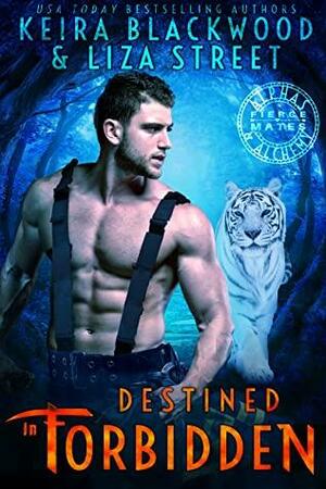 Destined in Forbidden by Liza Street, Keira Blackwood