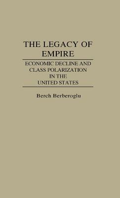 The Legacy of Empire by Berch Berberoglu