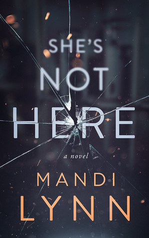 She's Not Here by Mandi Lynn