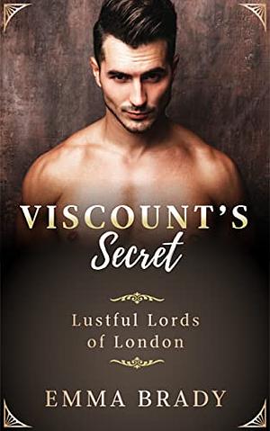 The Viscount's Secret by Emma Brady