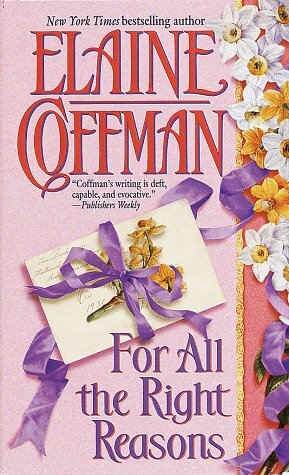 For All The Right Reasons by Elaine Coffman