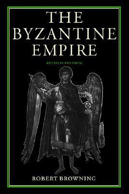 The Byzantine Empire by Robert Browning