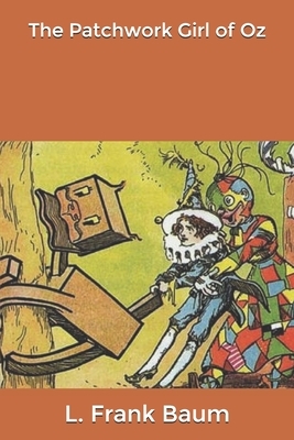 The Patchwork Girl of Oz by L. Frank Baum