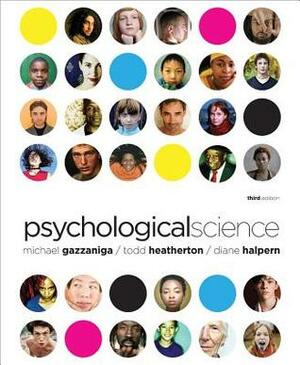 Psychological Science by Diane F. Halpern, Michael S. Gazzaniga, Todd F. Heatherton