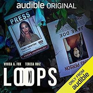 Loops by Adelina Anthony, José Márquez, Ana Maria Machado, Sheree L. Ross