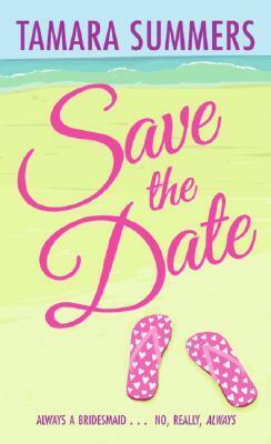 Save the Date by Tamara Summers