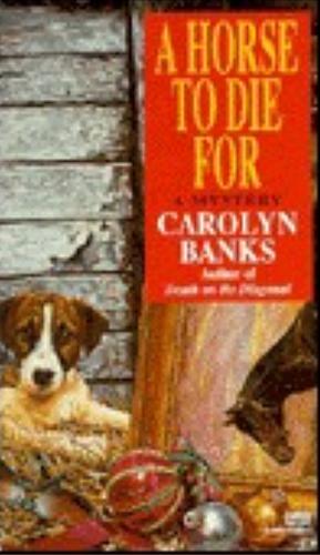 A Horse To Die For by Carolyn Banks