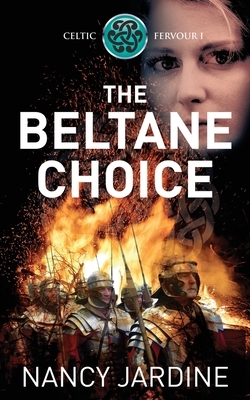 The Beltane Choice by Nancy Jardine