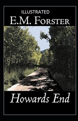 Howards End Illustrated by E.M. Forster