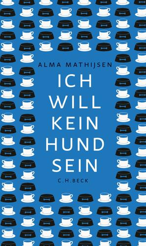 Ich will kein Hund sein by Alma Mathijsen