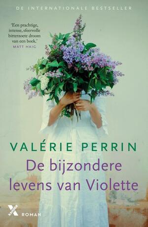 De bijzondere levens van Violette by Valérie Perrin